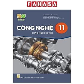 Sách Giáo Khoa Công Nghệ 11 - Công Nghệ Cơ Khí (Kết Nối) (Chuẩn) - Nhà xuất bản Larousse