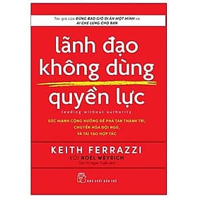 Lãnh Đạo Không Dùng Quyền Lực