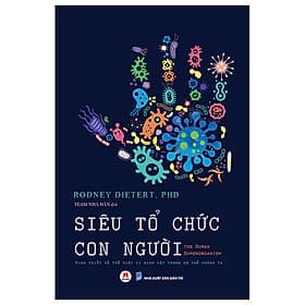 Siêu Tổ Chức Con Người - The Human Superorganism - Hú