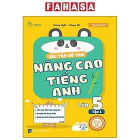 Bài Tập Bổ Trợ Nâng Cao Tiếng Anh Lớp 5 - Tập 1