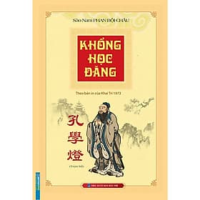 Sách Khổng Học Đăng Trọn Bộ (Theo Bản In Của Khai Trí 1973) - Phan Bội Châu