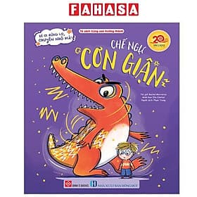 Bé Ơi Đừng Lo, Chuyện Nhỏ Mà! - Chế Ngự Cơn Giận - Chuyện