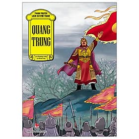 Tranh Truyện Lịch Sử Việt Nam: Quang Trung (Tái Bản 2023) - Lê Phương Liên