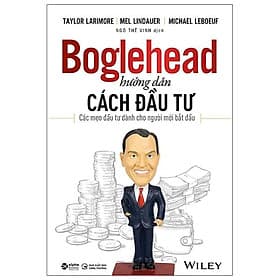 Sách Boglehead Hướng Dẫn Cách Đầu Tư: Các Mẹo Đầu Tư Dành Cho Người Mới Bắt Đầu