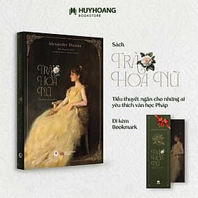 Trà Hoa Nữ - Alexandre Dumas - Huy Hoàng - Hú