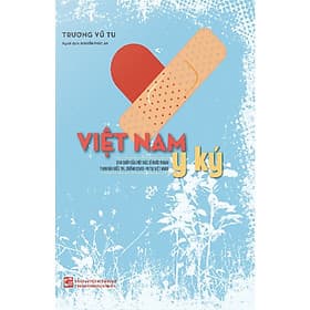 Việt Nam Y Ký - Trương Vũ Tu - Trương Vi