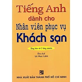 Tiếng Anh Dành Cho Nhân Viên Phục Vụ Khách Sạn (Không Kèm Băng Cassette) - Nhân Trí Việt - An