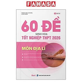 60 Đề Minh Họa Tốt Nghiệp THPT 2026 - Môn Địa Lí - Minh Minh