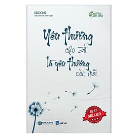 Sách YÊU THƯƠNG CHO ĐI LÀ YÊU THƯƠNG CÒN MÃI - SBOOKS