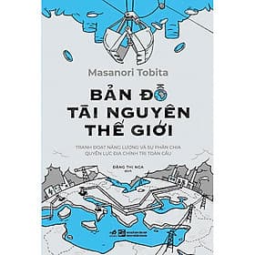 Sách Bản đồ tài nguyên thế giới - Masanori Tobita
