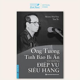 Ông Tướng Tình Báo Bí Ẩn Và Những Điệp Vụ Siêu Hạng - Bản Quyền - Hạ