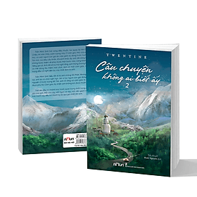 Sách Câu Chuyện Không Ai Biết Ấy - Chuyện