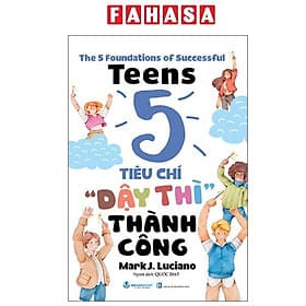 The 5 Foundations Of Successful Teens - 5 Tiêu Chí ' Dậy Thì'' Thành Công