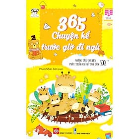 365 Chuyện Kể Trước Giờ Đi Ngủ - Những Câu Chuyện Phát Triển Chỉ Số Tình Cảm EQ 2 - Chí Tinh