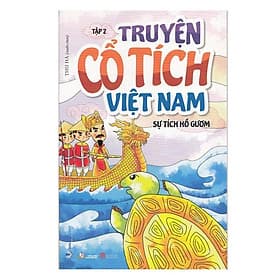 Truyện cổ tích Việt Nam Tập 2 - Sự tích Hồ Gươm - Nam Việt