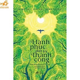 Hạnh phúc dẫn lối thành công (Nhã Nam HCM) - Hạ