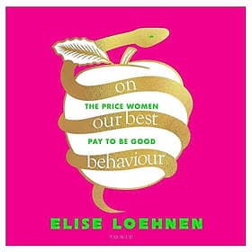 Sách tâm lý tiếng Anh - On Our Best Behaviour - Tâm Anh