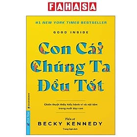 Good Inside - Con Cái Chúng Ta Đều Tốt - Go