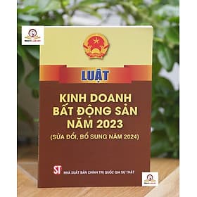 Luật Kinh Doanh Bất Động Sản (Sửa đổi, bổ sung năm 2024) - Nhà xuất bản Larousse