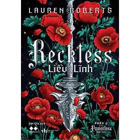 LIỀU LĨNH (RECKLESS) – Lauren Roberts - NXB Văn Học – VIVABOOKS