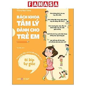 Bách Khoa Tâm Lý Dành Cho Trẻ Em - Bí Kíp Tự Giác - Không Sao Đâu, Con Tự Biết Phải Làm Gì Ạ! - Lý Gia