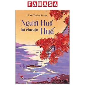 Người Huế Kể Chuyện Huế