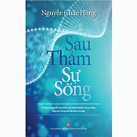 Sâu Thẳm Sự Sống - Nhà xuất bản Larousse