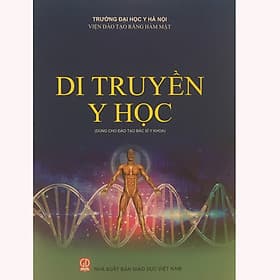 Di Truyền Y Học - Dùng Cho Đào Tạo Bác Sĩ Y Khoa - Khoa