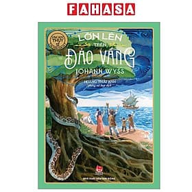 Tác Phẩm Chọn Lọc - Văn Học Thụy Sỹ - Lớn Lên Trên Đảo Vắng - Thụy