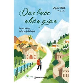 Dạo bước nhân gian: Đi qua những tháng ngày bất định