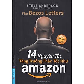 14 NGUYÊN TẮC TĂNG TRƯỞNG THẦN TỐC NHƯ AMAZON - Nguyên Nhã