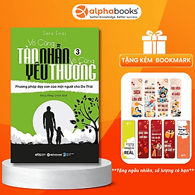 Vô Cùng Tàn Nhẫn, Vô Cùng Yêu Thương - Tập 3 - Thương Thương