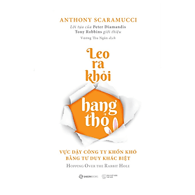Leo ra khỏi hang thỏ (Hopping Over The Rabbit Hole) - Bản Quyền - Saigon Books