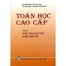 Toán Học Cao Cấp - Tập 3 - Phép Tính Giải Tích Nhiều Biến Số
