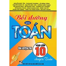 Bồi Dưỡng Môn Toán - Ôn Luyện Thi Vào Lớp 10 Chuyên Toán - An Thi