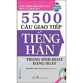 Sách 5500 Câu Giao Tiếp Tiếng Hàn Trong Sinh Hoạt Hằng Ngày