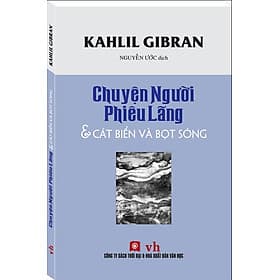 Chuyện người phiêu lãng - Cát biển và bọt sóng - Chuyện