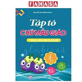 Tập Tô Chữ Mẫu Giáo - Dành Cho Trẻ 5-6 Tuổi