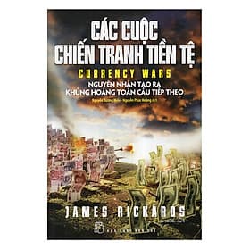Sách Các Cuộc Chiến Tranh Tiền Tệ (Tái Bản)