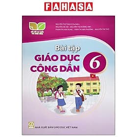 Sách Giáo Khoa Bài Tập Giáo Dục Công Dân 6 (Kết Nối) (Chuẩn) - Nhà xuất bản Larousse