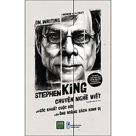 Sách Chuyện Nghề Viết Và Góc Khuất Cuộc Đời Của Ông Hoàng Kinh Dị - Stephen King