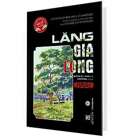 (Bìa Cứng) Lăng Gia Long - Léopold Cadière - Nhiều dịch giả - Long