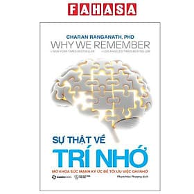 Why We Remember - Sự Thật Về Trí Nhớ - Mở Khóa Sức Mạnh Ký Ức Để Tối Ưu Việc Ghi Nhớ - Saigon Books