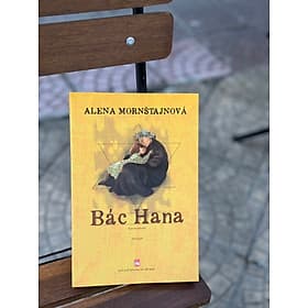 BÁC HANA - Alena Mornštajnová – Bình Slavická dịch – NXB Phụ nữ - Bình