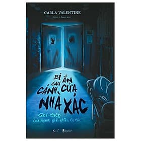 Bí Ẩn Sau Cánh Cửa Nhà Xác - Ghi Chép Của Người Giải Phẫu Tử Thi - Nhã Nam