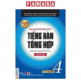 Tiếng Hàn Tổng Hợp Dành Cho Người Việt Nam - Trung Cấp 4 - Sách Bài Tập - Nam Việt