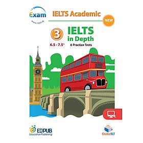 IELTS in Depth 3 (6.5 - 7.5+) - 6 Pratice Tests - ED