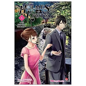 Holmes Ở Kyoto - Tập 6 - Nhà xuất bản Larousse