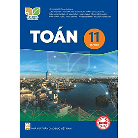 Sách giáo khoa Toán 11- tập một- Kết Nối Tri Thức Với Cuộc Sống (Kèm Nilon bọc Sách) - G