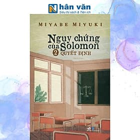 Ngụy Chứng Của Solomon Tập 2 - Quyết định - Nhã Nam